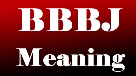 <b>BBBJ</b> 8. . Bbbj meaning urban